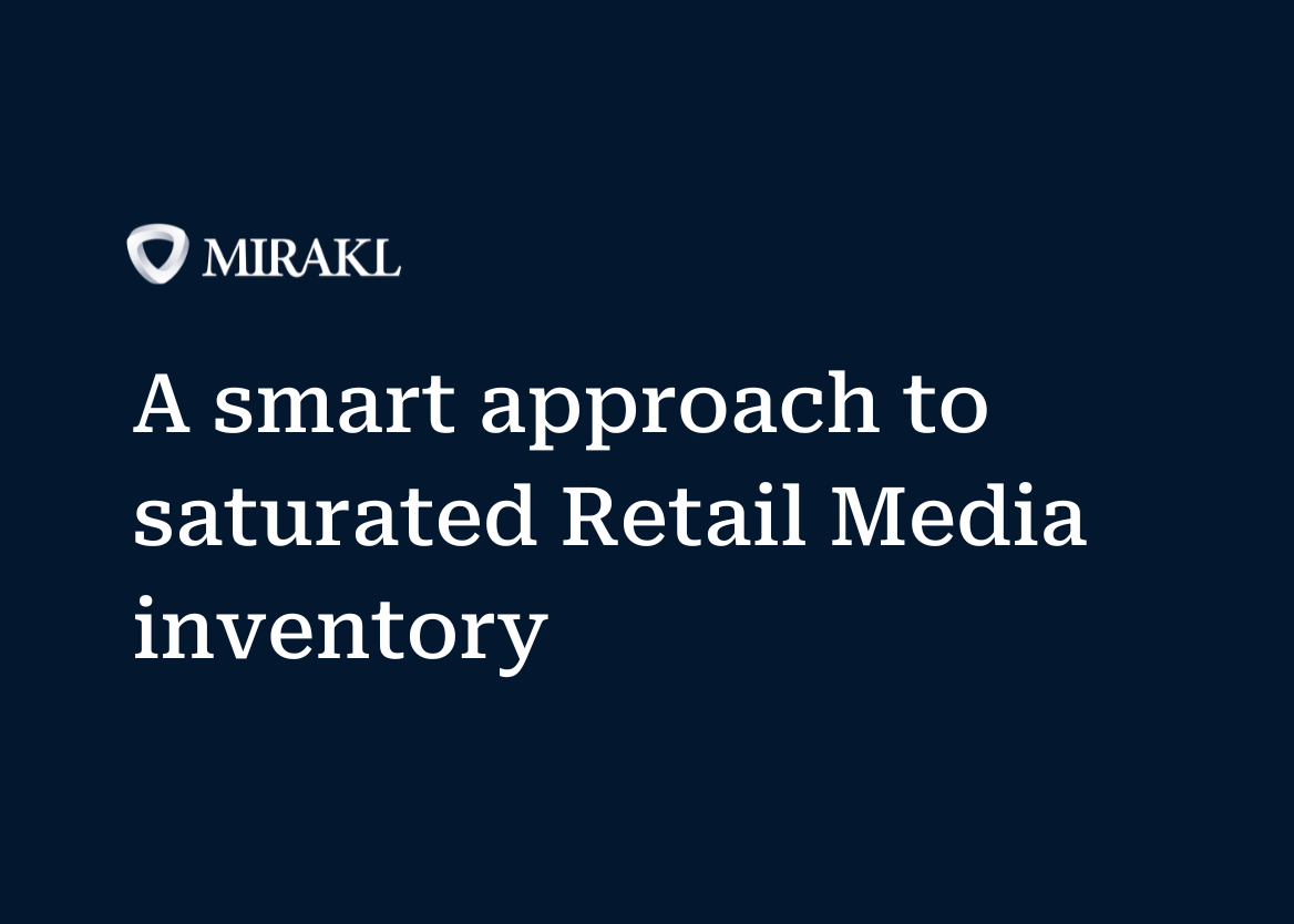 A dark blue title slide with the Mirakl logo and white text that reads: "A smart approach to saturated Retail Media inventory."