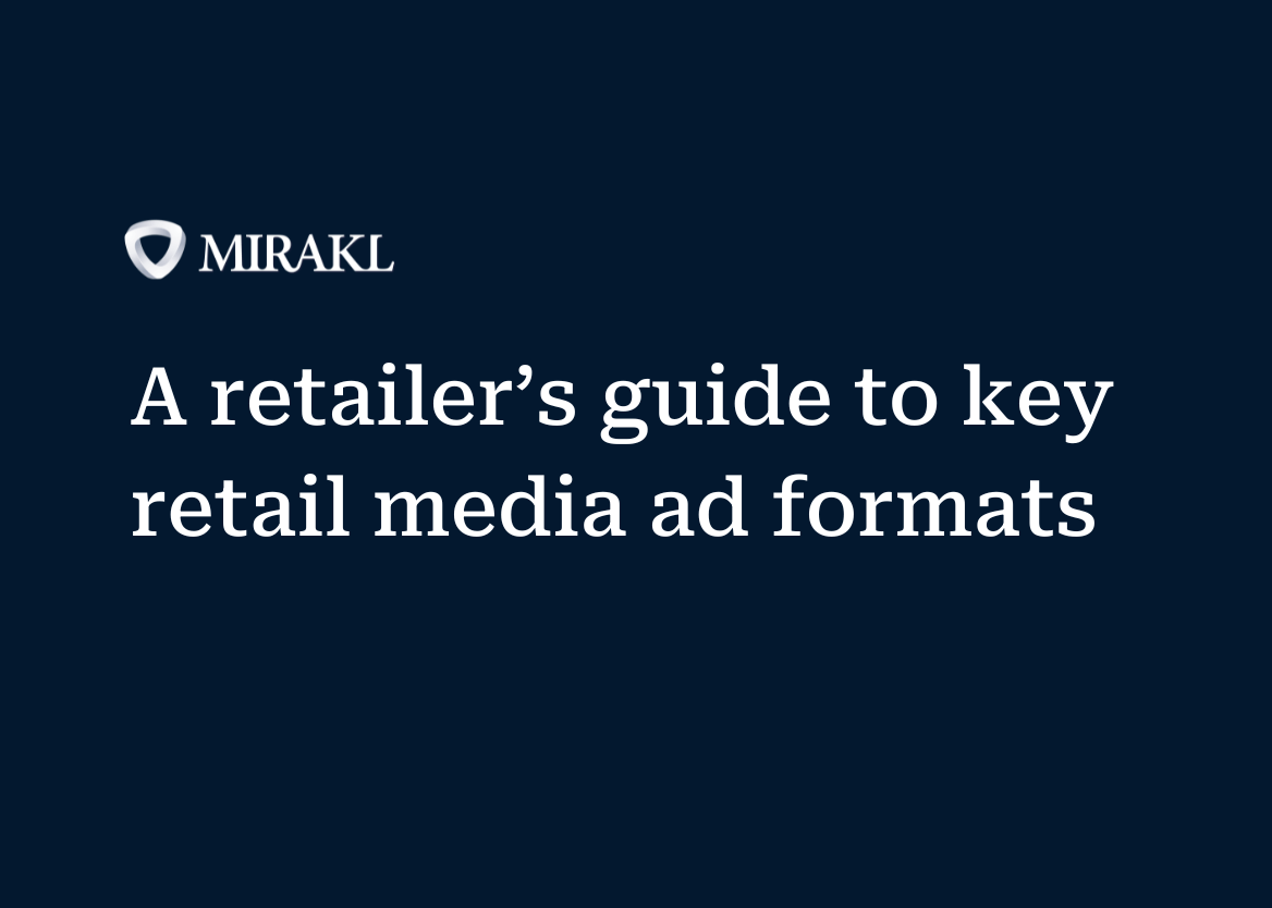 Mirakl logo above the white text title "A retailer's guide to key retail media ad formats" set against a dark navy blue background.
