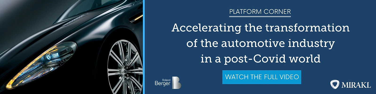 Promotional banner for a Roland Berger and Mirakl video titled 'Accelerating the transformation of the automotive industry in a post-Covid world', with a close-up of a dark luxury car on the left