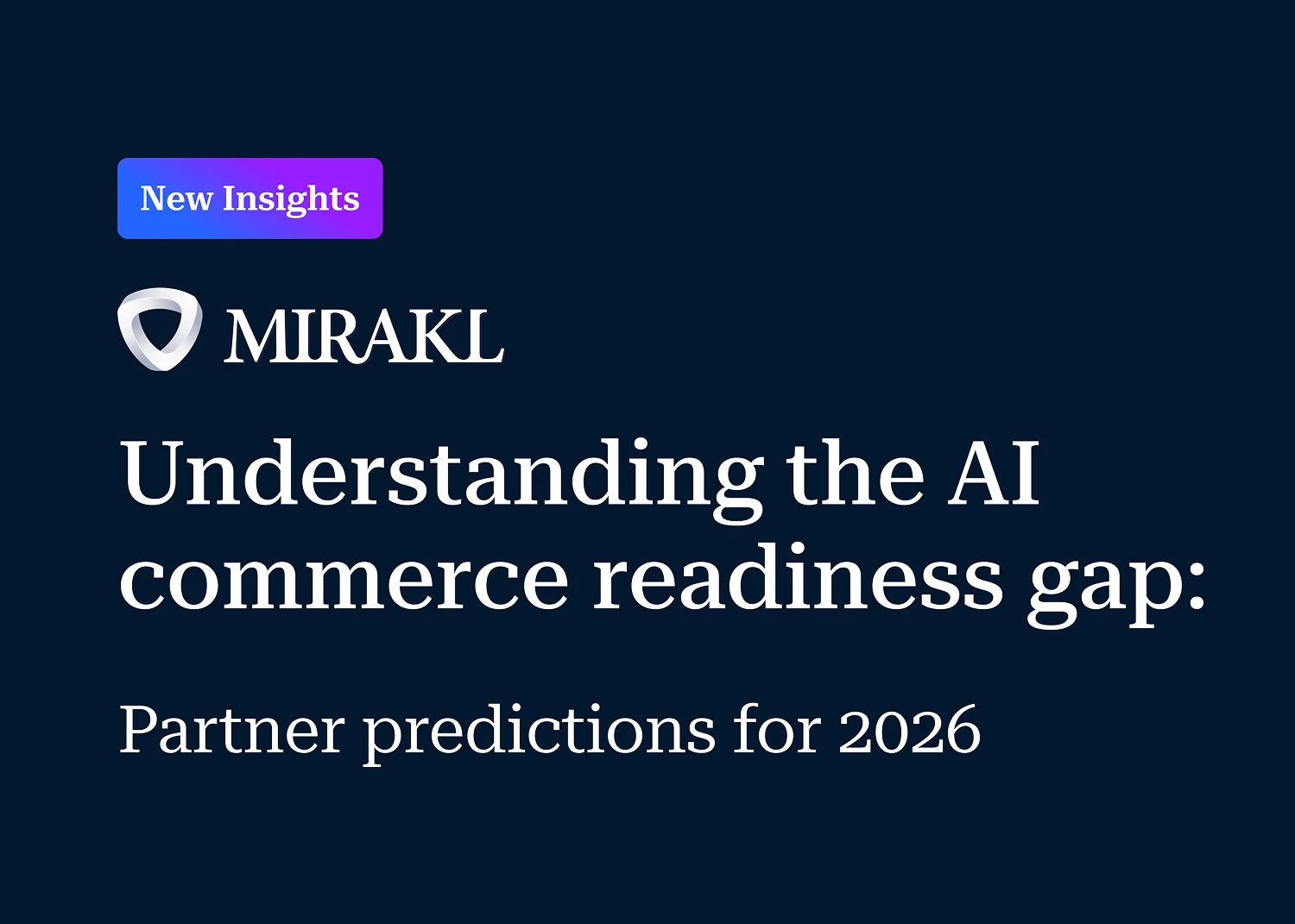 Understanding the AI commerce readiness gap: Partner predictions for 2026