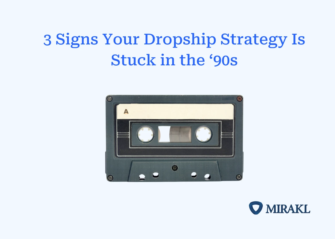 3 Signs Your Dropship Strategy is Stuck in the '90s: Using Monolithic and Inflexible Platforms