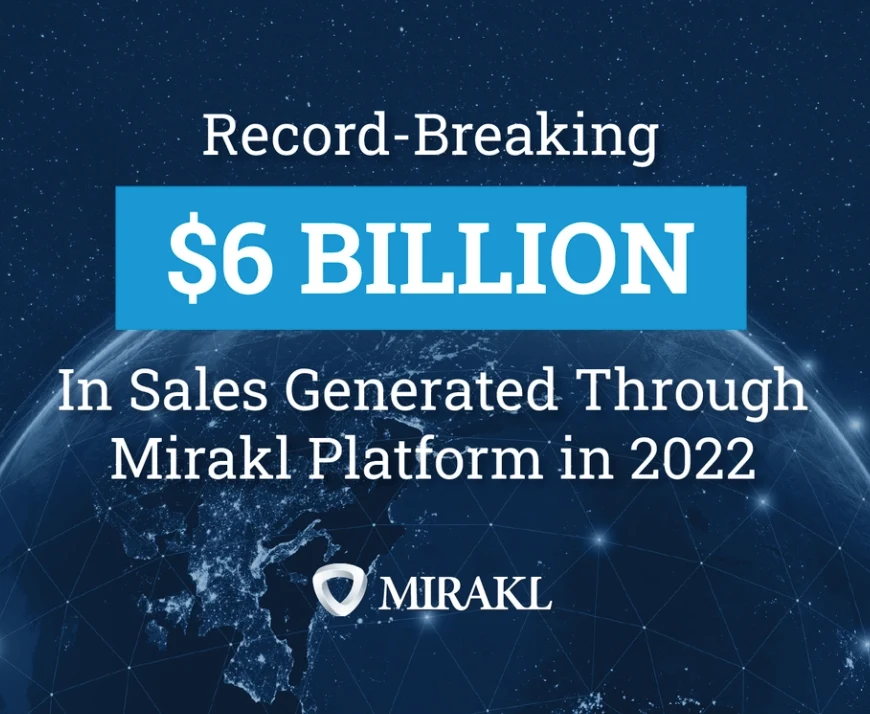 ARR1億3500万ドル、GMV60億ドルと、2022年もMiraklは過去最高の業績を達成（抄訳版）