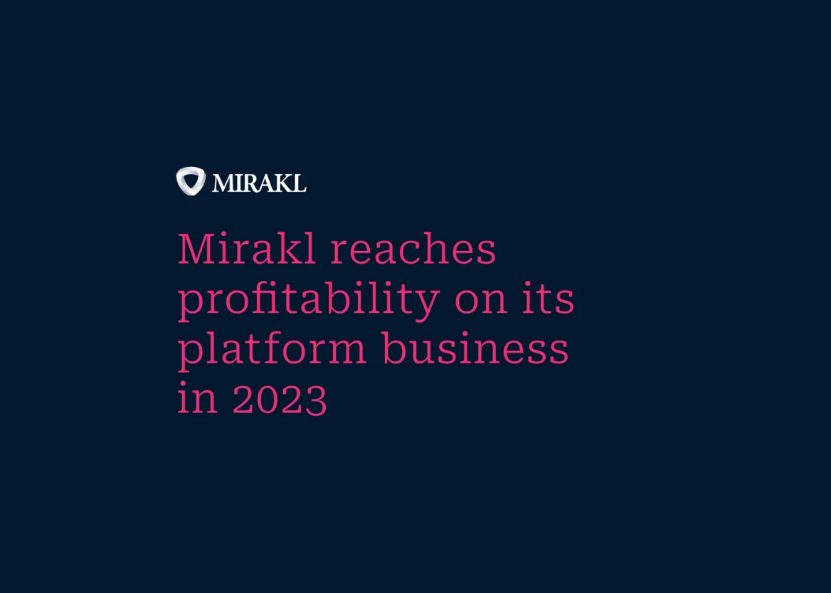 Mirakl Reaches Profitability on Its Platform Business and Achieves 20% Growth in Annual Recurring Revenue