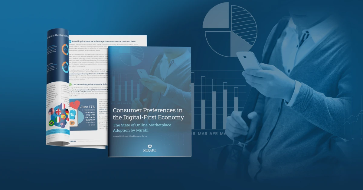 New Mirakl Survey: Consumers Demand Better Value, Convenience in Shopping Experiences
