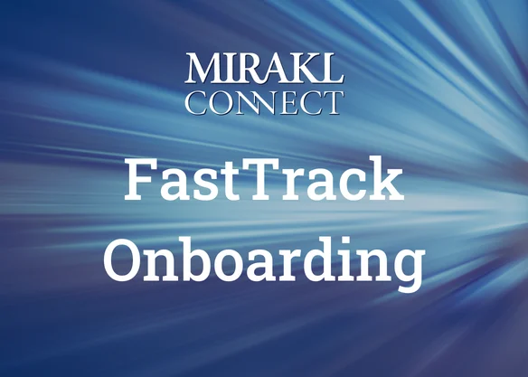 With FastTrack Onboarding, Sellers Can Now Access Hundreds of Marketplaces Through One Unique Integration